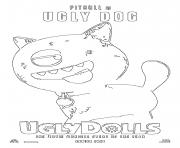 Printable pitgull is ugly dog uglydolls coloring pages