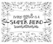 every girls is a super hero sometimes